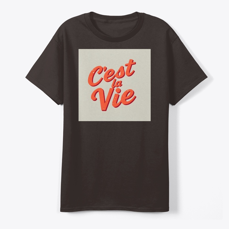 C'est La Vie!