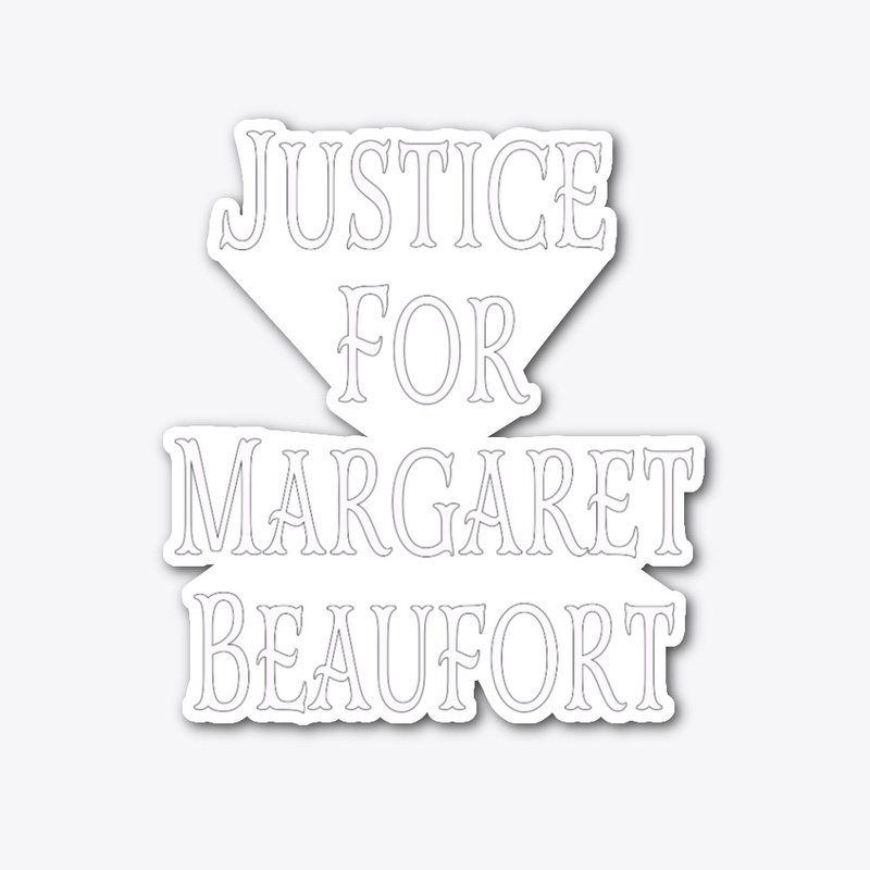 Justice for Margaret Beaufort