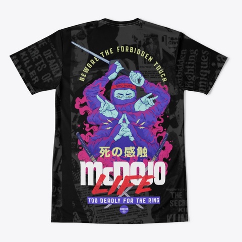 Mc Dojo Life Too Deadly Rashguard Black T-Shirt Back