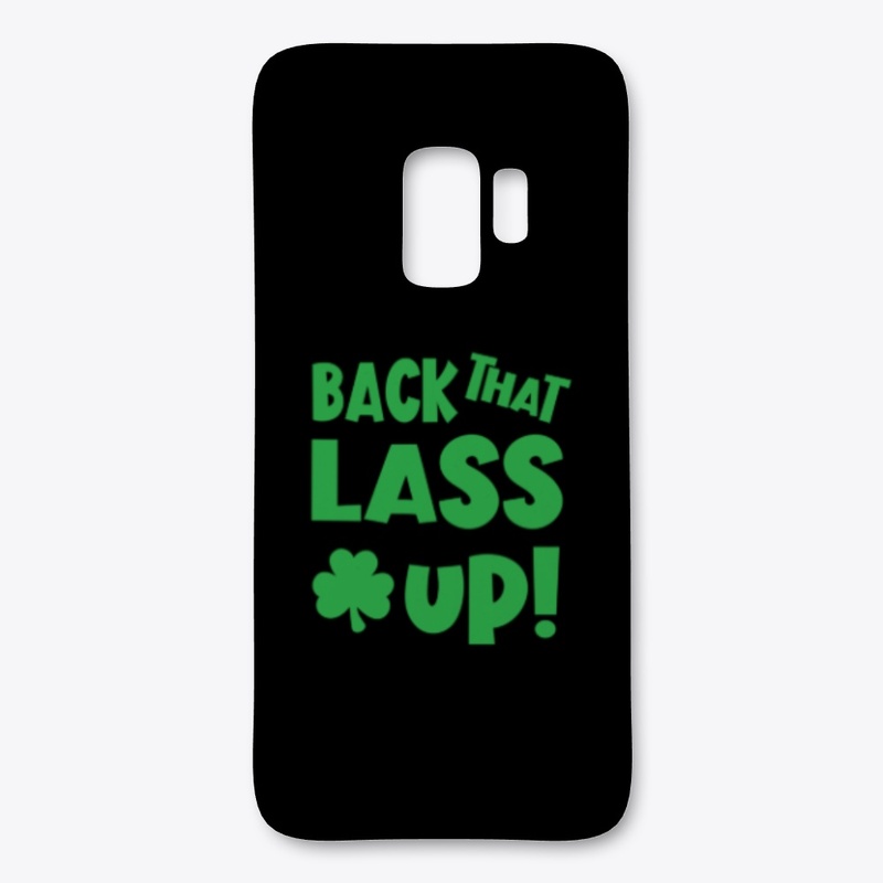 Back That Lass Up Funny St Patricks Day