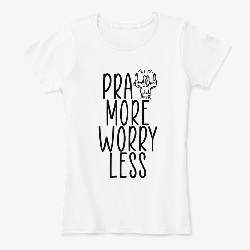 Pray More Worry Less, Christian Gift