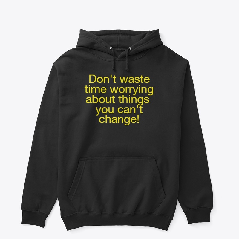 Don't waste time