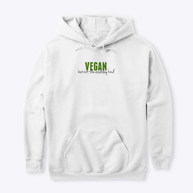 Vegan but not the assholey kind