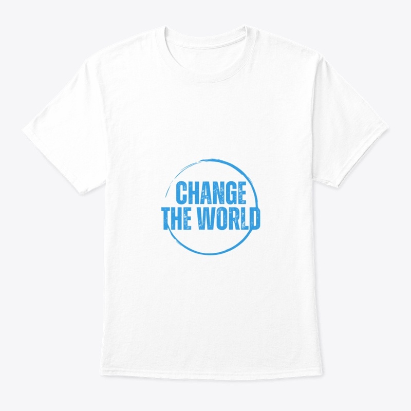 Change the world t-shirt 