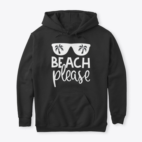 Beach Please Black T-Shirt Front