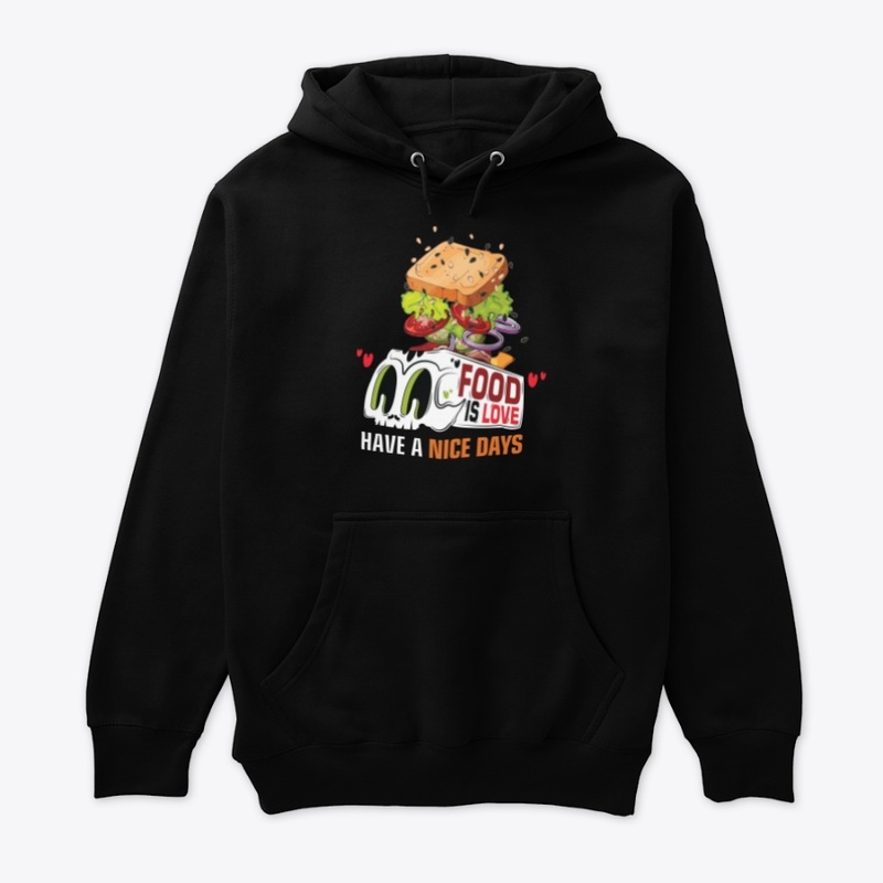 Food is Love - Have a nice days