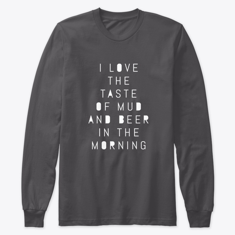 Taste of Mud and Beer