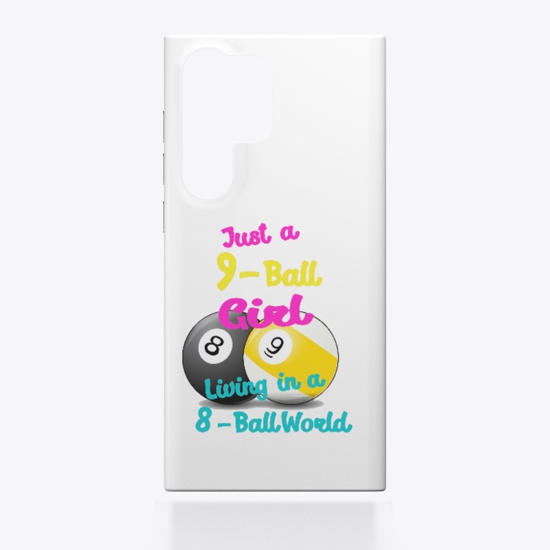 9-Ball Girl Living in a 8-Ball world