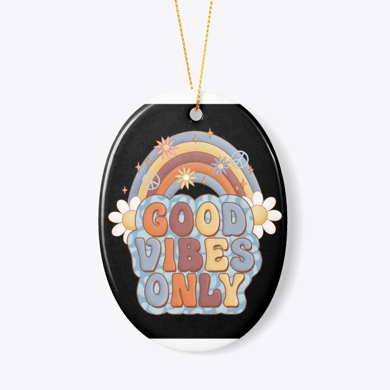 Good Vibes Only