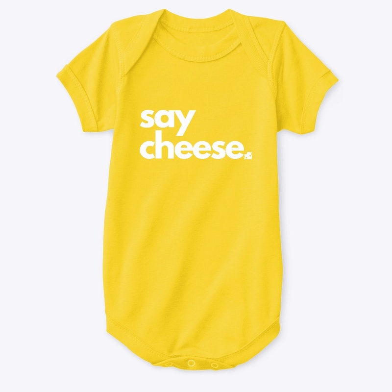 say cheese