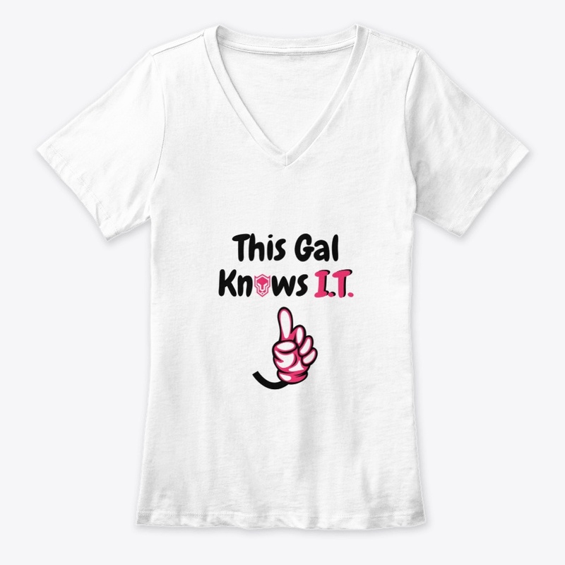 This Gal Knows I.T - White