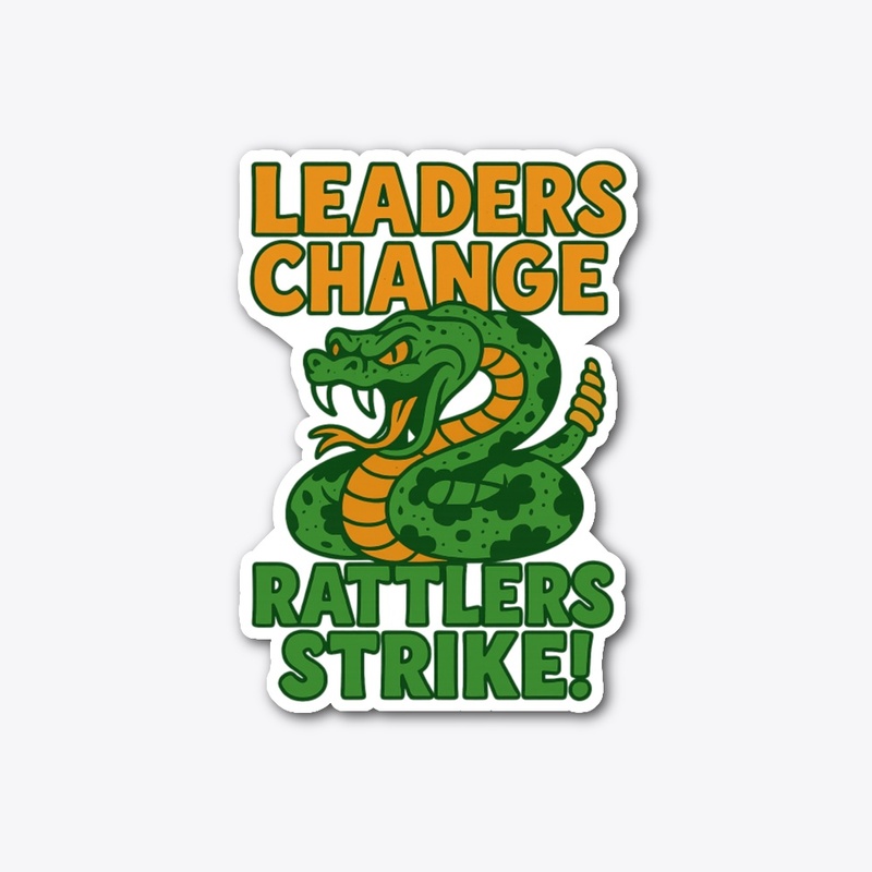 Leaders Change. Rattlers Strike.