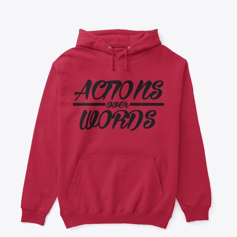 Actions Over Words