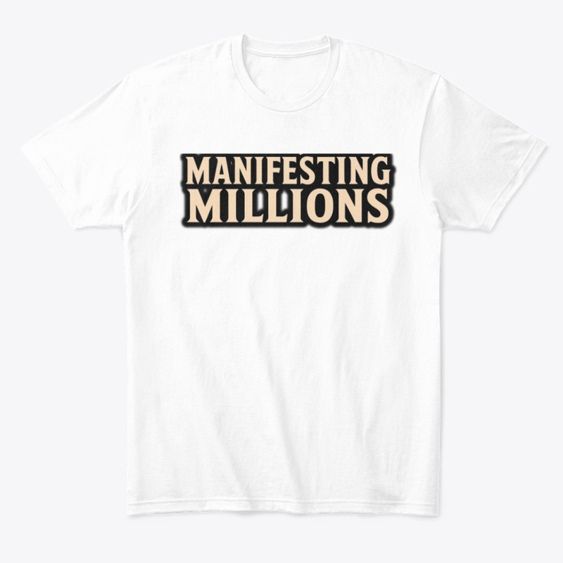 Manifesting Millions Apparel