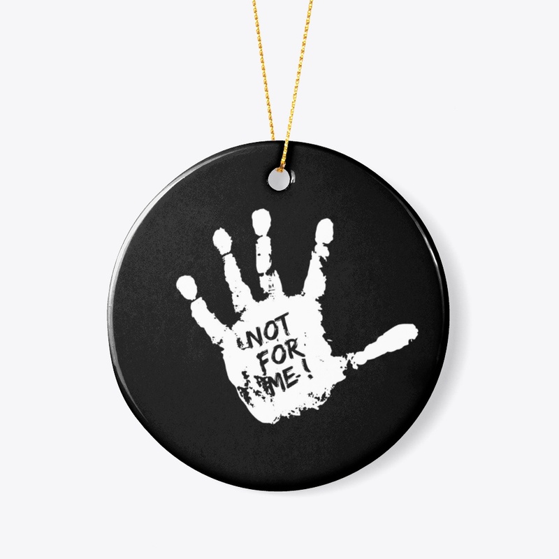 NOT FOR ME! T-shirt