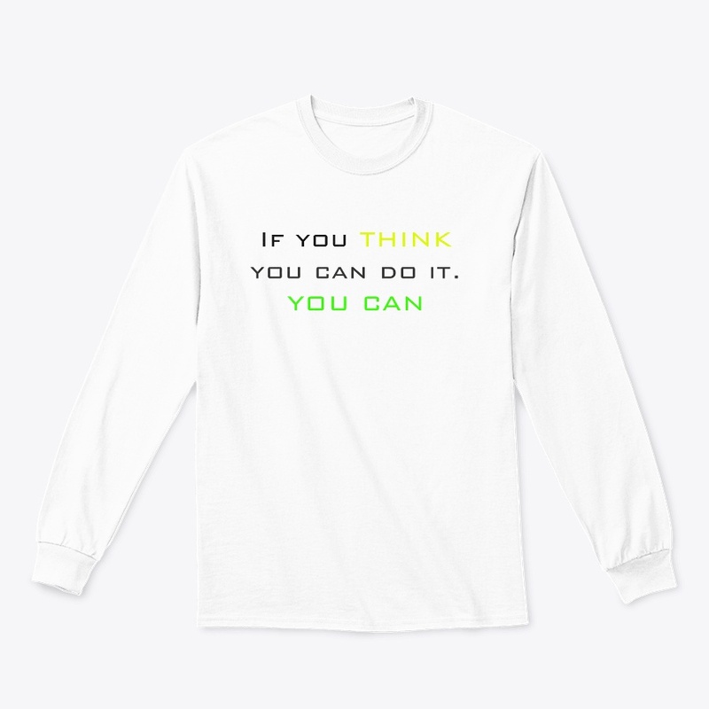 If you think you can do it. 
