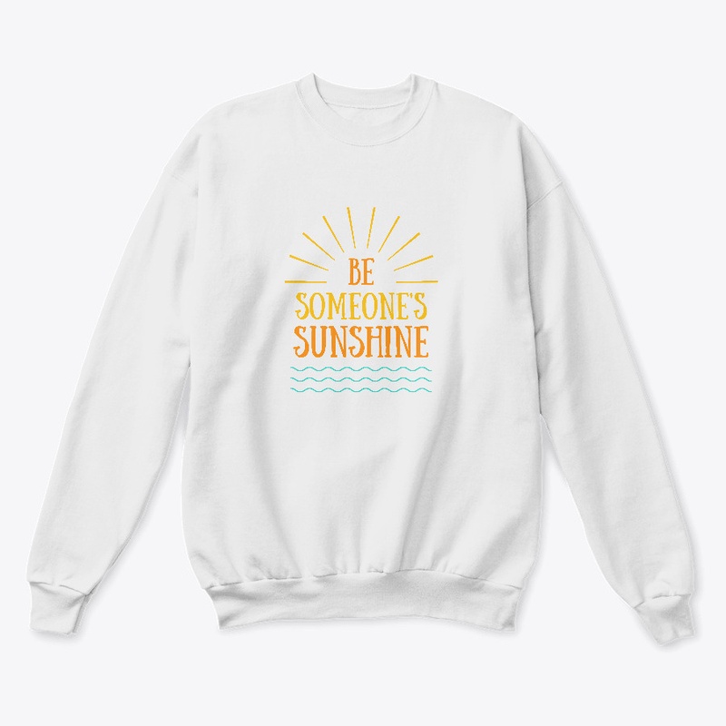 Be Someone's Sunshine