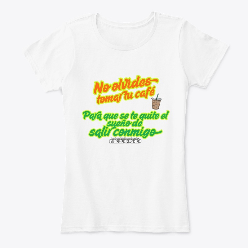 No olvides Tomar tu café  *Diseño del.