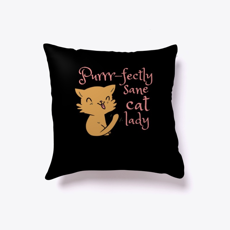 Purrr-fectly Sane Cat Lady
