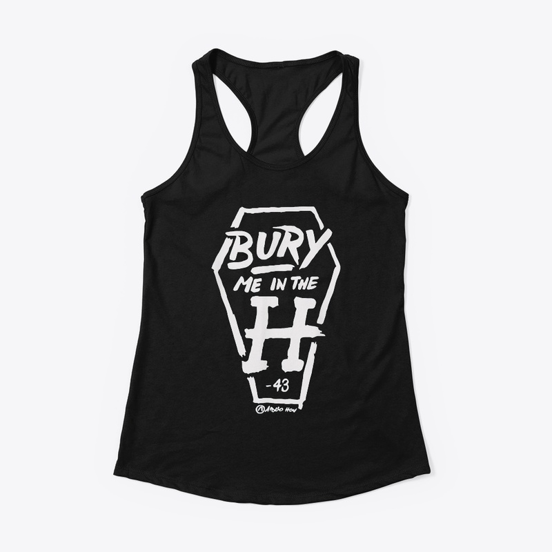 Bury Me In The H