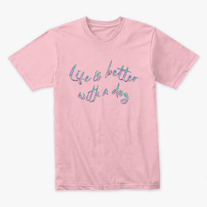 Life is better with a dog
