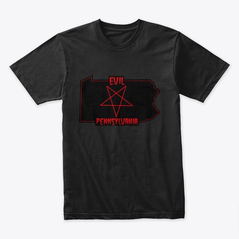 Evil Pennsylvania Merch