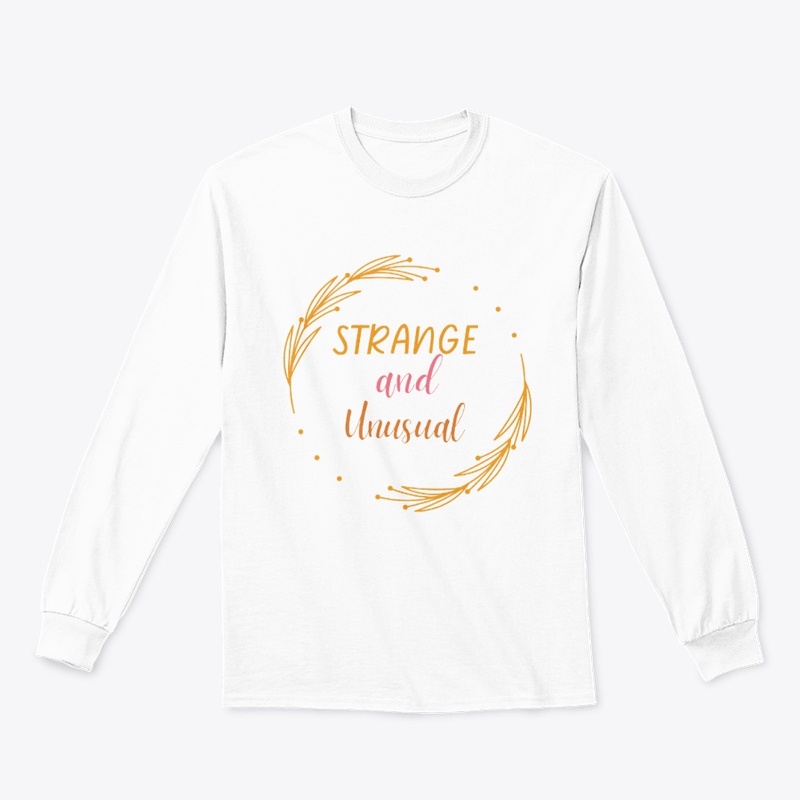 Strange and Unusual T-Shirt & Hoodies