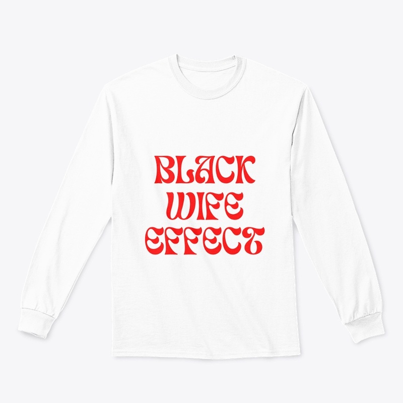 BLACK WIFE EFFECT