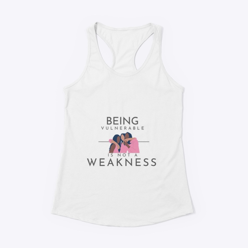 Being Vulnerable is not a Weakness 