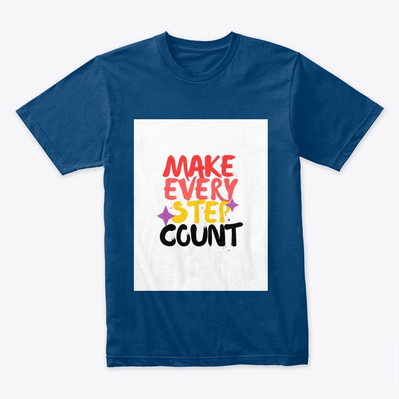 Make Every Step Count