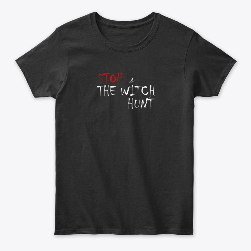 Stop the Witch Hunt