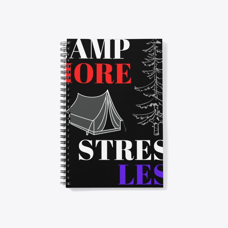Camp More, Stress less - WT