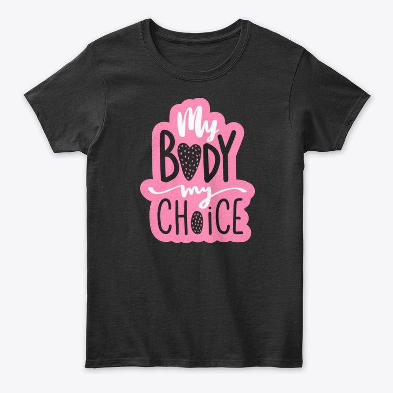 My Body My Choice || Edition 2021