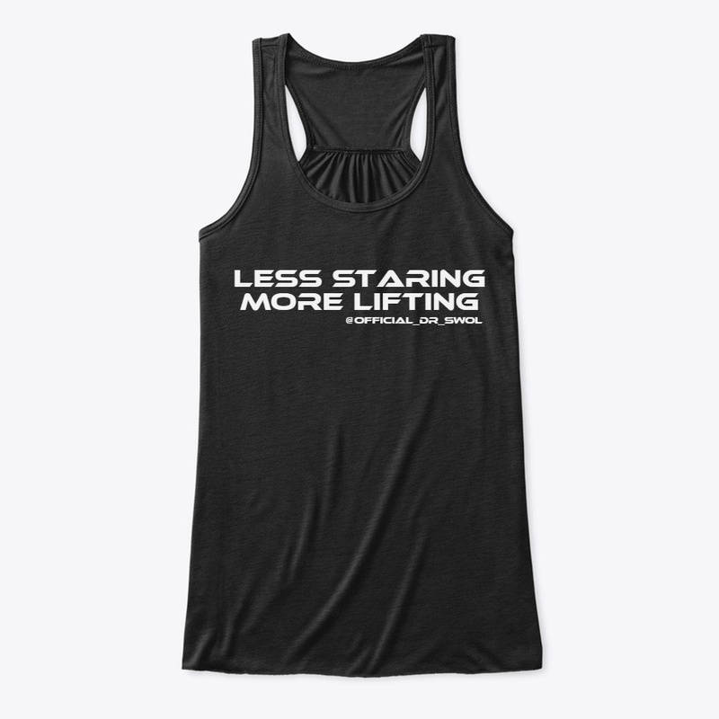Less staring. more lifting.