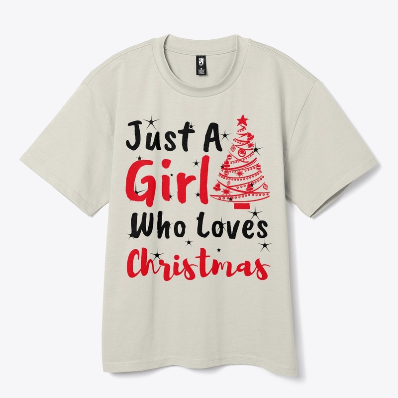 Just A Girl Who Loves Christmas Shirt