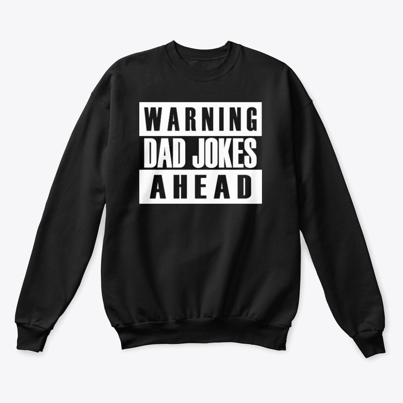 Warning Dad Jokes Ahead dad