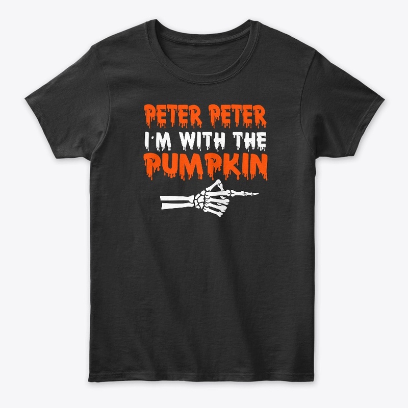 Funny Peter Peter I'm With Pumpkin