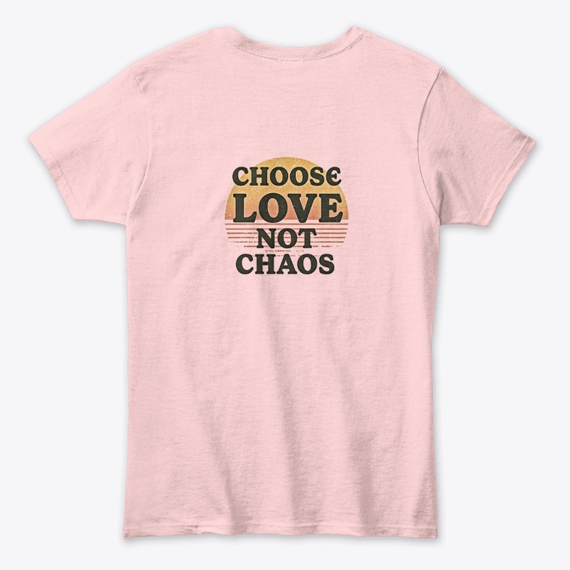 Choose Love, Not Chaos