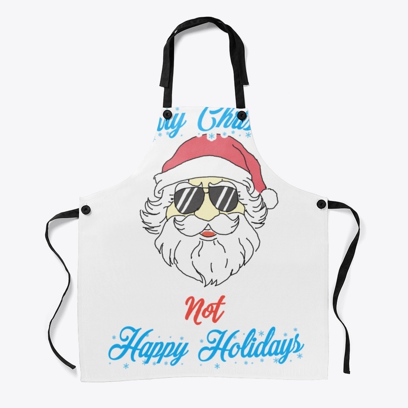 Merry Christmas Not Happy Holidays