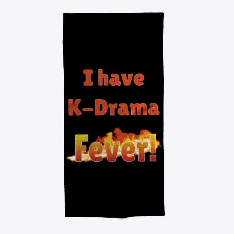 I have K-Drama Fever!