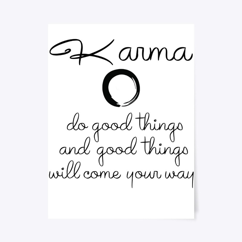 Karma, do good things