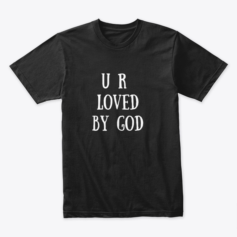 U R LOVED BY GOD