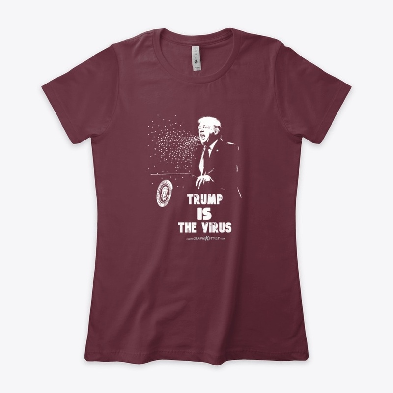 Trump IS the Virus! MAGA!