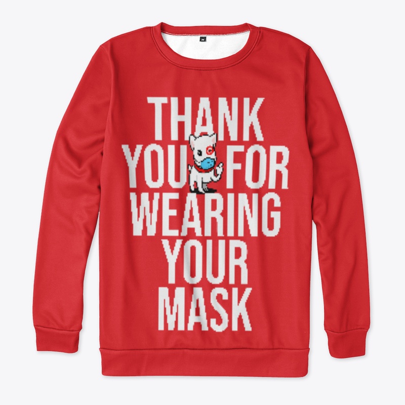 Thank You For Wearing Your Mask
