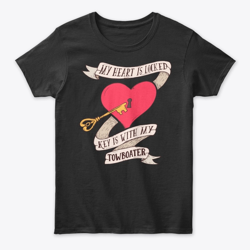 Heart Is Locked Key Is With My Towboater
