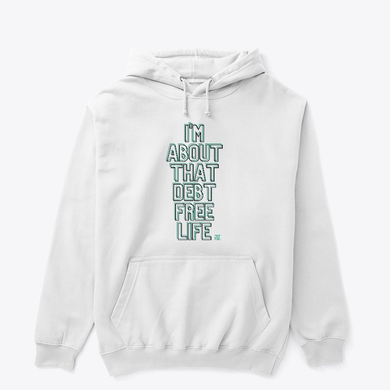 I'm About That Debt-Free Life