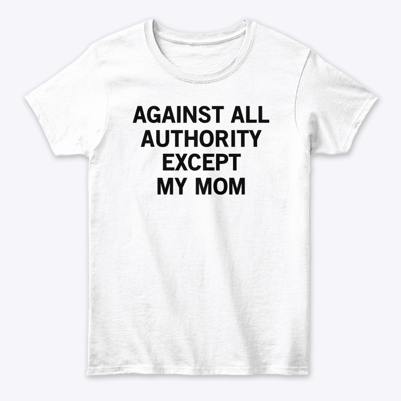 AGAINST ALL AUTHORITY