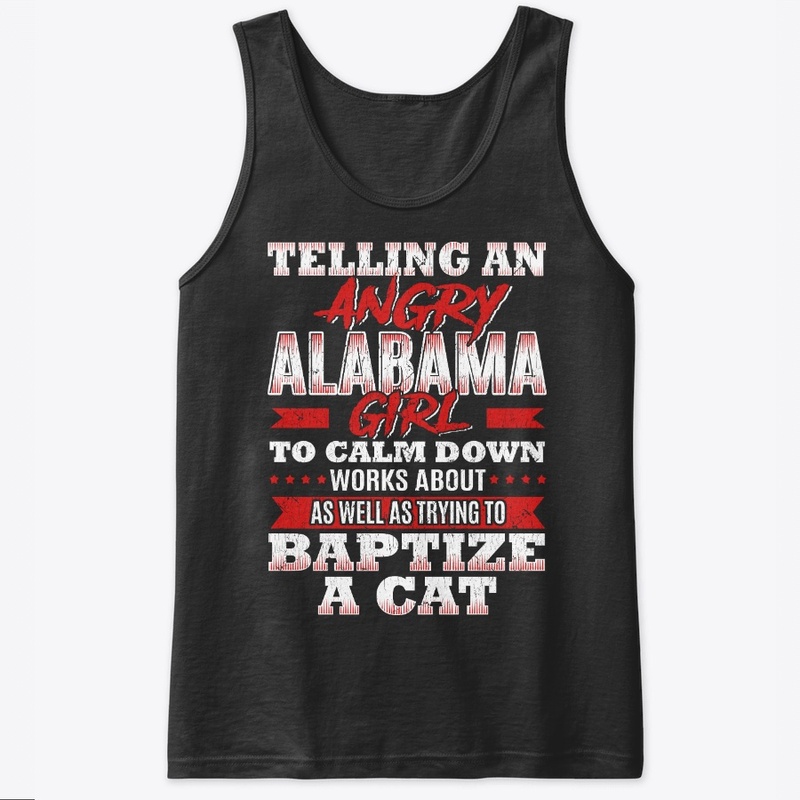 Funny Alabama Girl Gift Calm Down Like