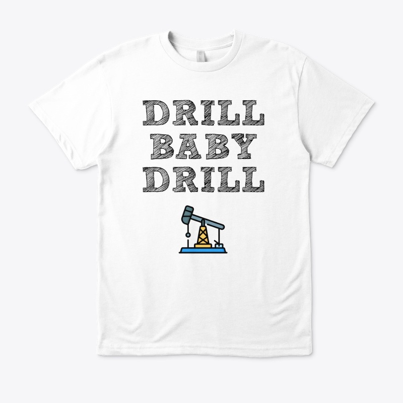 Drill Baby Drill!