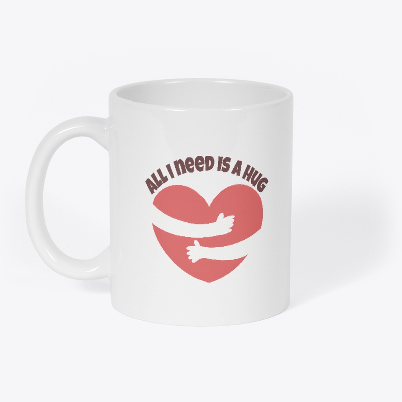 All I Need is a Hug